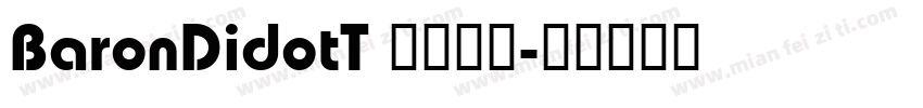 BaronDidotT 字体下载字体转换